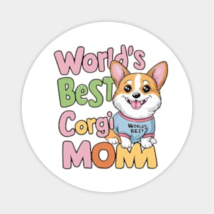 World's Best Corgi Mom Dog Owner Magnet